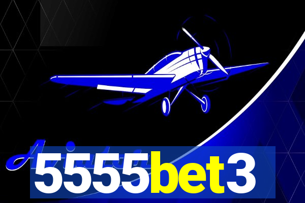 5555bet3