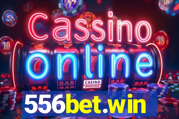 556bet.win