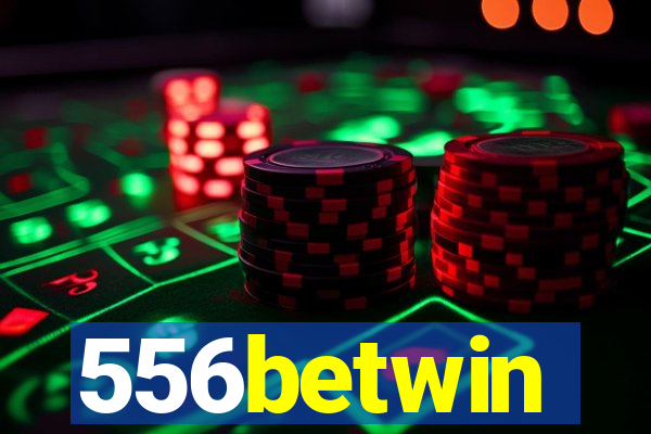 556betwin