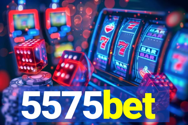 5575bet
