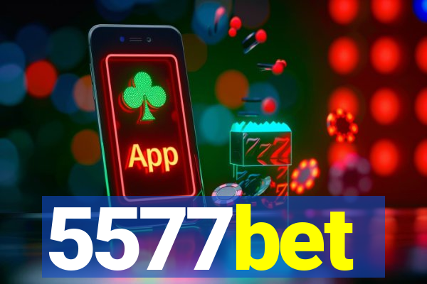 5577bet