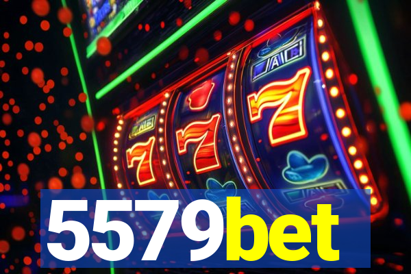 5579bet