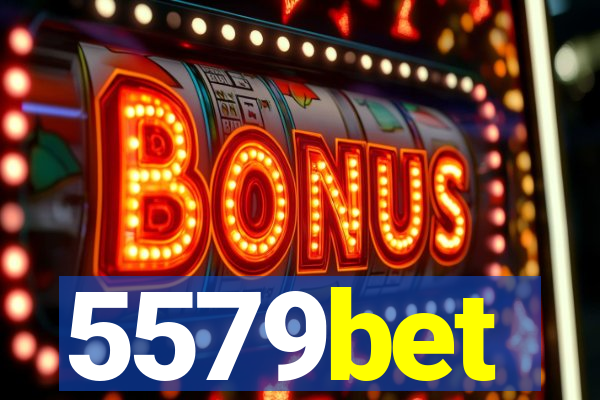5579bet