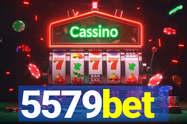 5579bet