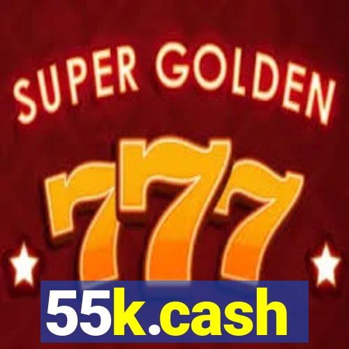 55k.cash