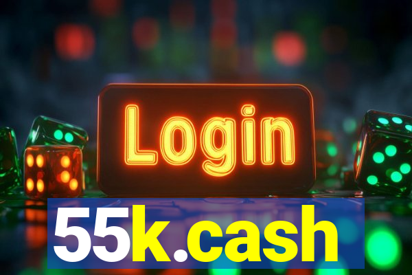55k.cash