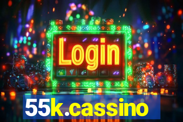 55k.cassino