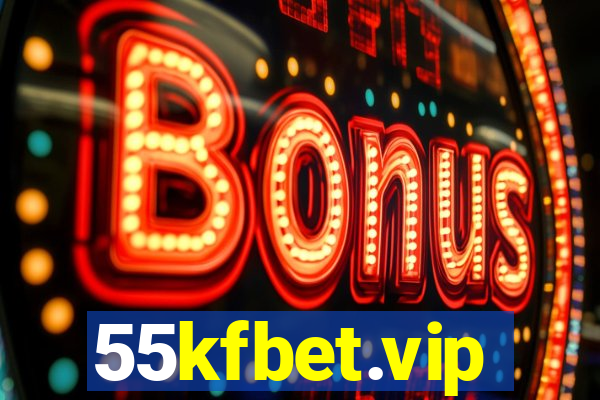 55kfbet.vip