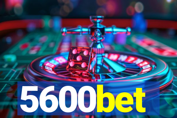 5600bet