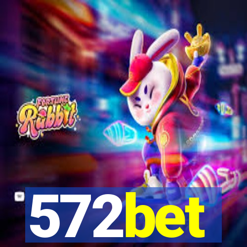 572bet
