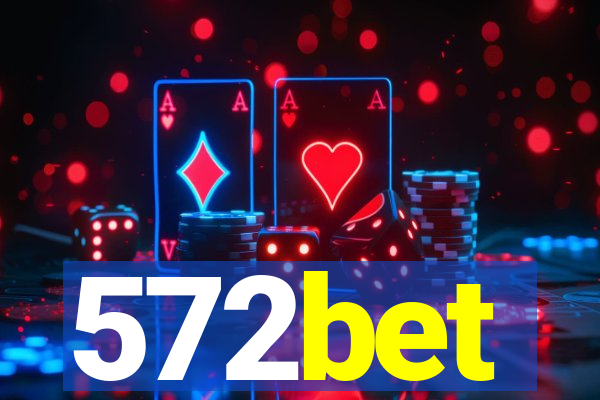 572bet