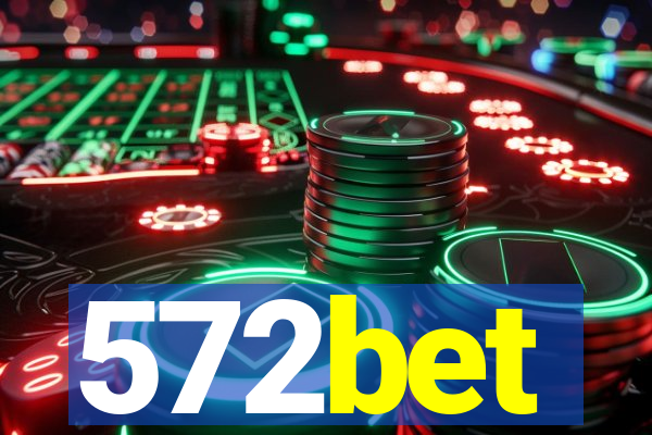 572bet