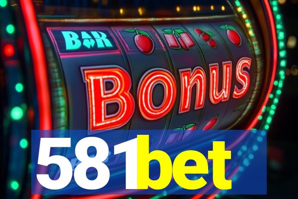 581bet