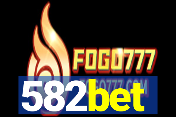 582bet