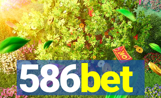 586bet