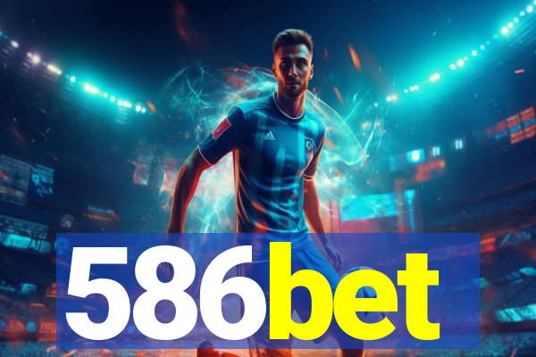 586bet