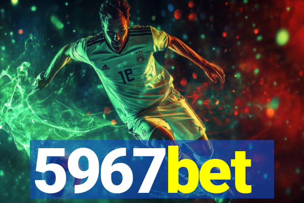 5967bet