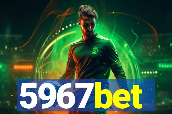 5967bet