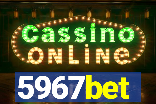 5967bet