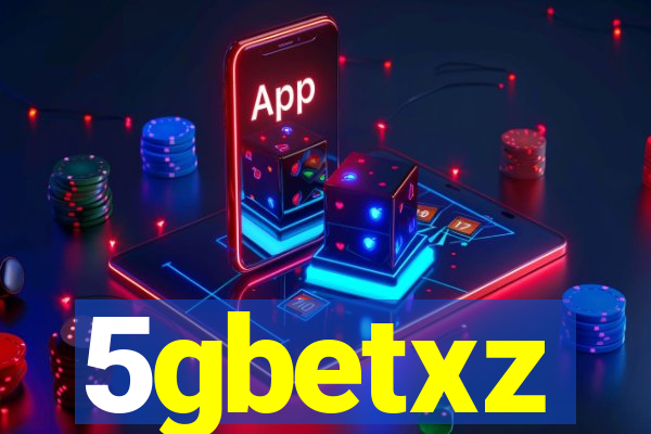 5gbetxz
