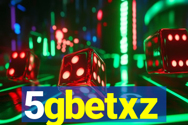 5gbetxz