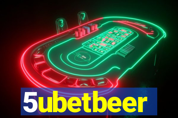 5ubetbeer