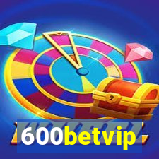 600betvip