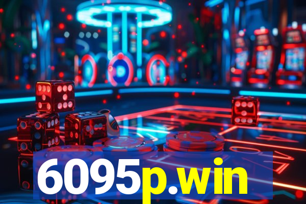 6095p.win