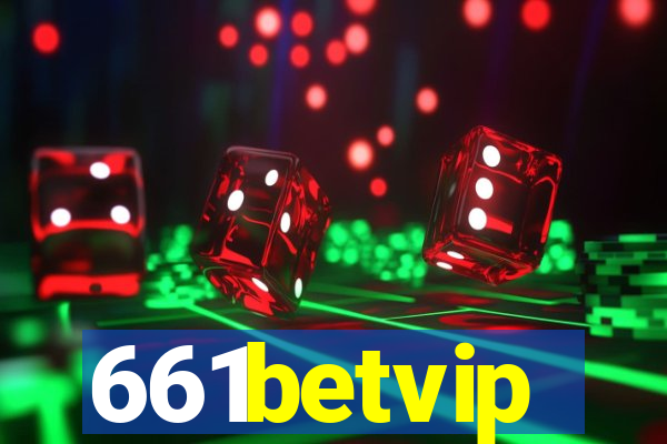 661betvip