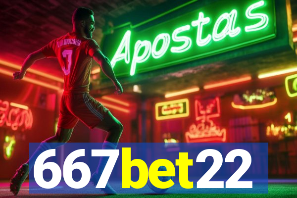 667bet22
