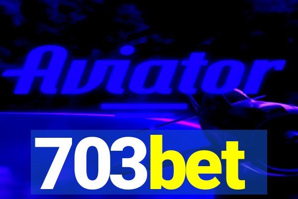 703bet