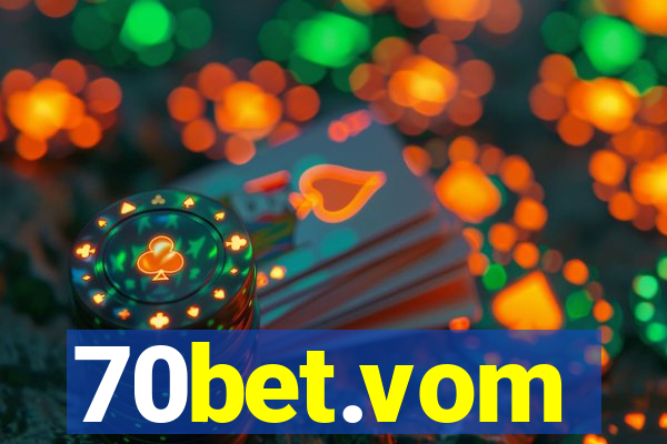 70bet.vom