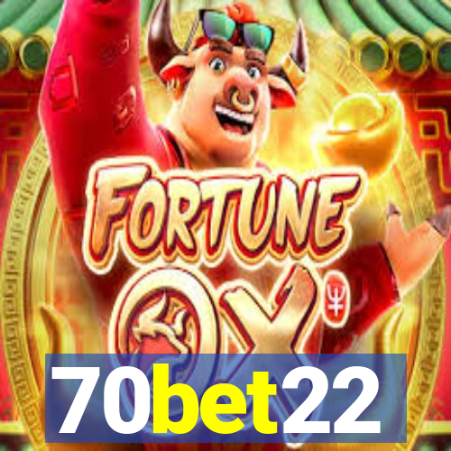 70bet22