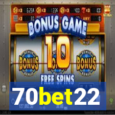 70bet22