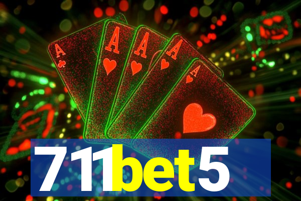 711bet5