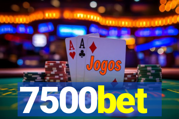 7500bet