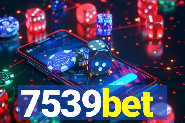 7539bet