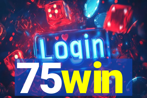 75win