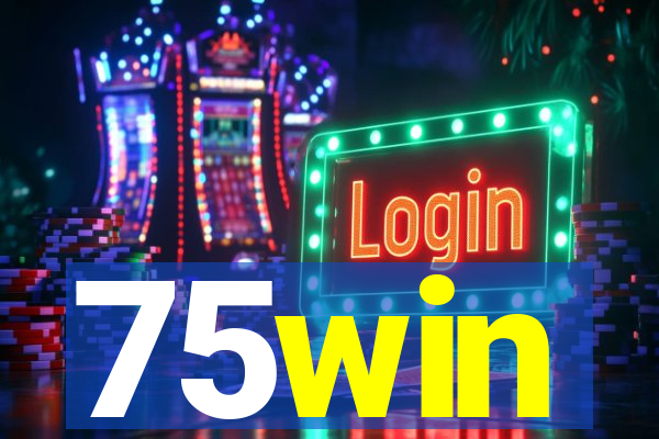 75win