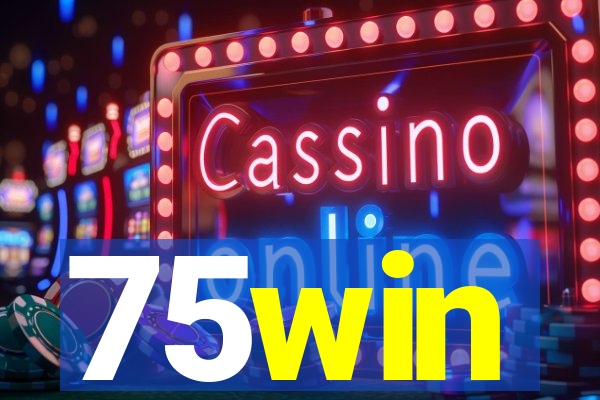 75win