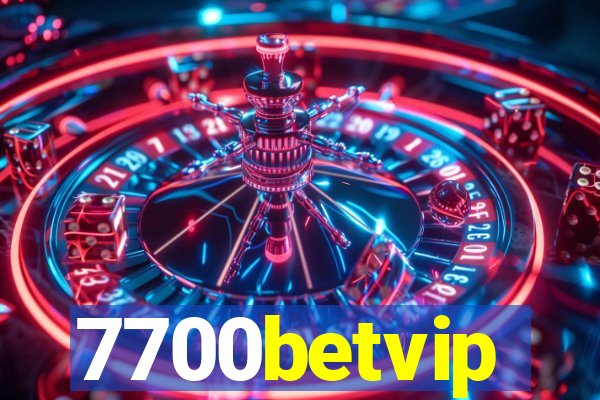 7700betvip