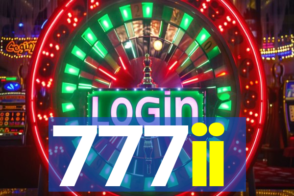 777ii
