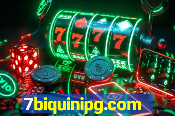 7biquinipg.com