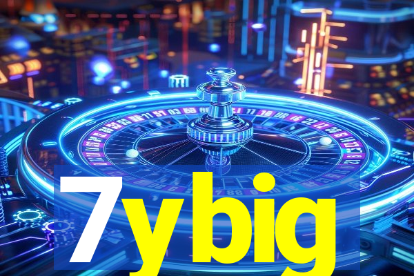 7ybig