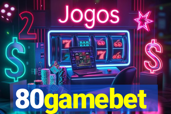 80gamebet