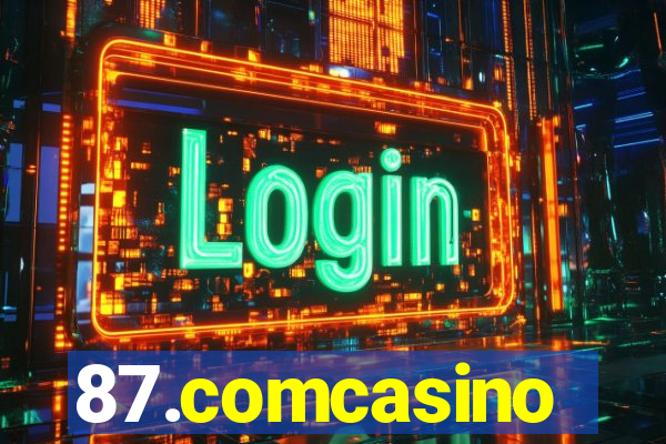 87.comcasino