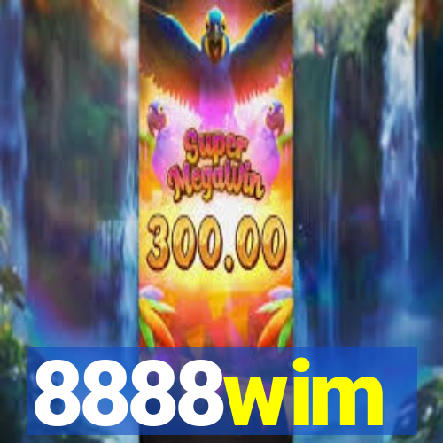 8888wim