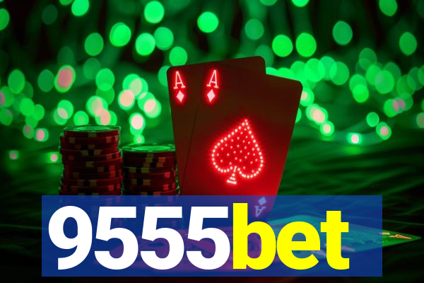 9555bet
