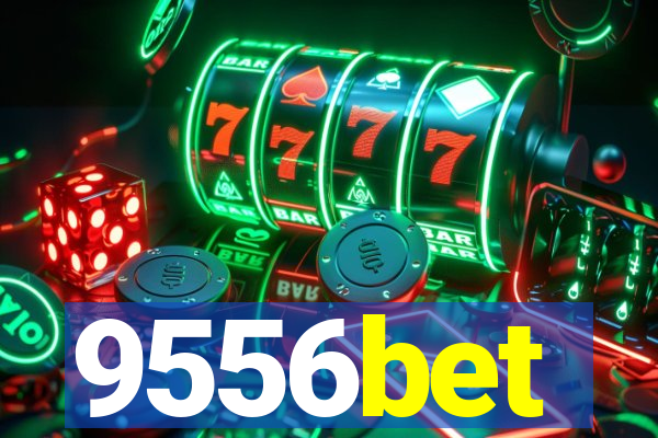 9556bet