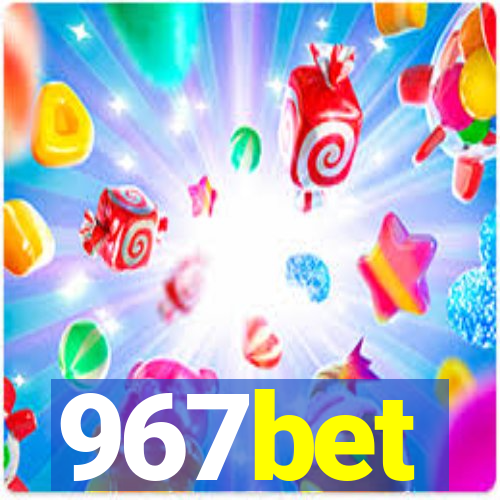 967bet
